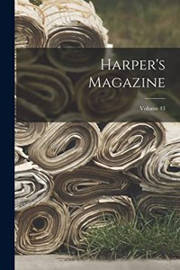 Harper's Magazine; Volume 43