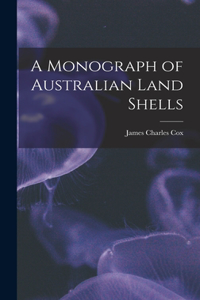 Monograph of Australian Land Shells