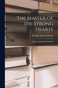 Master of the Strong Hearts