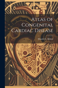 Atlas of Congenital Cardiac Disease