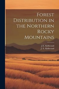 Forest Distribution in the Northern Rocky Mountains