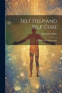 Self Help and Self Cure