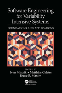 Software Engineering for Variability Intensive Systems