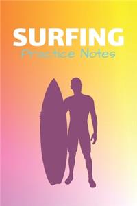 Surfing Practice Notes