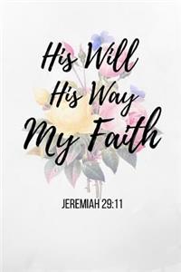 His Will His Way My Faith