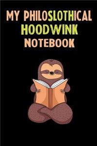 My Philoslothical Hoodwink Notebook