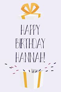 Happy Birthday Hannah: Cute Personalized First Name Hannah Birthday Card Journal / Notebook / Diary / Greetings / Appreciation Gift for Girls (6 x 9 - 110 Blank Lined Page