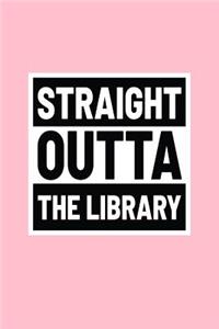 Straight Outta The Library