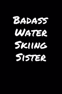 Badass Water Skiing Sister