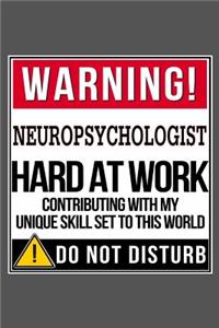 Warning Neuropsychologist Hard At Work