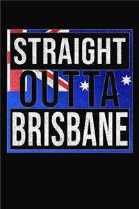 Straight Outta Brisbane
