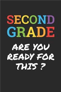 Back to School Notebook 'Second Grade Are You Ready For This' - Back To School Gift - 2nd Grade Writing Journal