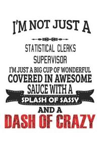 I'm Not Just A Statistical Clerks Supervisor