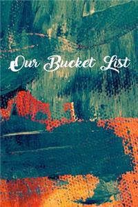 Our Bucket List