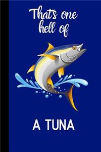 That's one hell of a Tuna