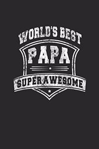 World's Best Papa Super Awesome