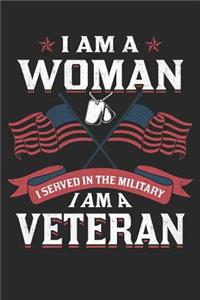 I Am a Woman - I Served in the Military - I Am a Veteran