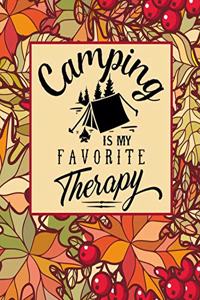 Camping Is My Favorite Therapy