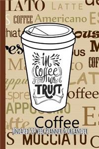 In Coffee We Trust