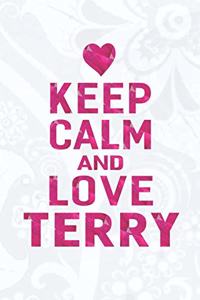 Keep Calm and Love Terry