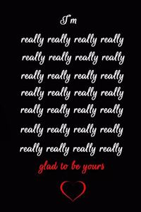 I'm Really Glad to Be Yours
