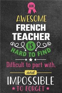 An Awesome French Teacher Is Hard to Find Difficult to Part with and Impossible to Forget