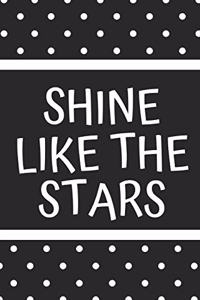Shine Like the Stars