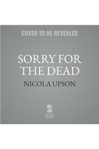 Sorry for the Dead