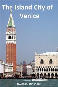 The Island City of Venice