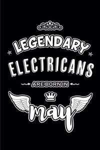 Legendary Electricans are born in May