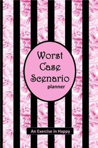 Worst Case Scenario Planner