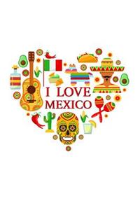 I Love Mexico