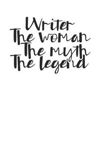 Writer The Woman The Myth The Legend