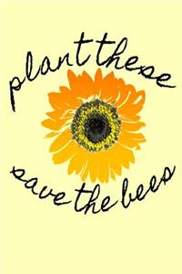 Plant These Save the Bees
