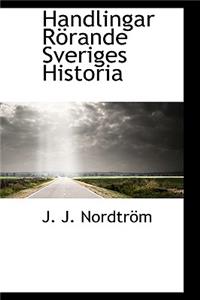 Handlingar R Rande Sveriges Historia