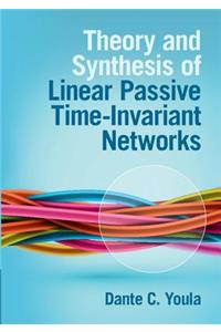 Theory and Synthesis of Linear Passive Time-Invariant Networks