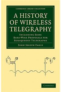 History of Wireless Telegraphy