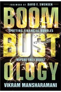 Boombustology: Spotting Financial Bubbles Before They Burst