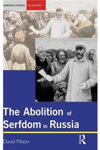 The Abolition of Serfdom in Russia