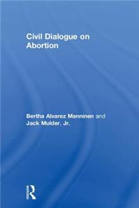 Civil Dialogue on Abortion