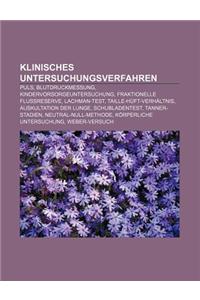 Klinisches Untersuchungsverfahren: Puls, Blutdruckmessung, Kindervorsorgeuntersuchung, Fraktionelle Flussreserve, Lachman-Test