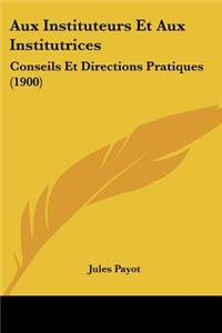 Aux Instituteurs Et Aux Institutrices