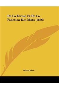 De La Forme Et De La Fonction Des Mots (1866)