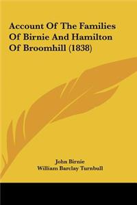 Account of the Families of Birnie and Hamilton of Broomhill (1838)