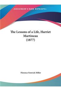 The Lessons of a Life, Harriet Martineau (1877)
