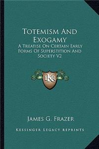 Totemism And Exogamy