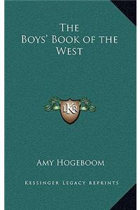 The Boys' Book of the West