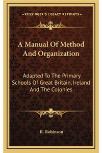 A Manual of Method and Organization