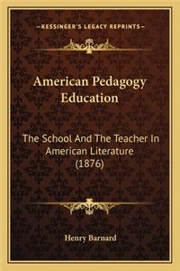 American Pedagogy Education