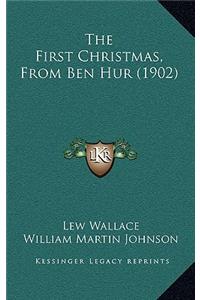 The First Christmas, from Ben Hur (1902)